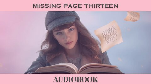 Missing Page Thirteen | Full Audiobook | Mystery & Suspense