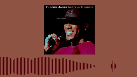 Phoenix James - LUSTFUL THINKING (Official Audio) Spoken Word Poetry