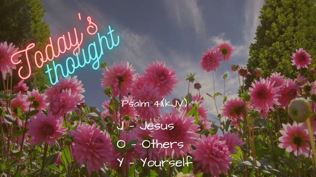 Daily Scripture and Prayer|Today's Thought - Psalm 41 JOY