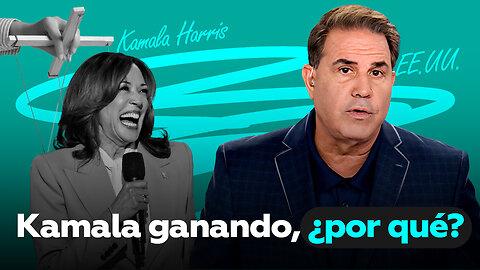 Kamala ganando, ¿por qué?