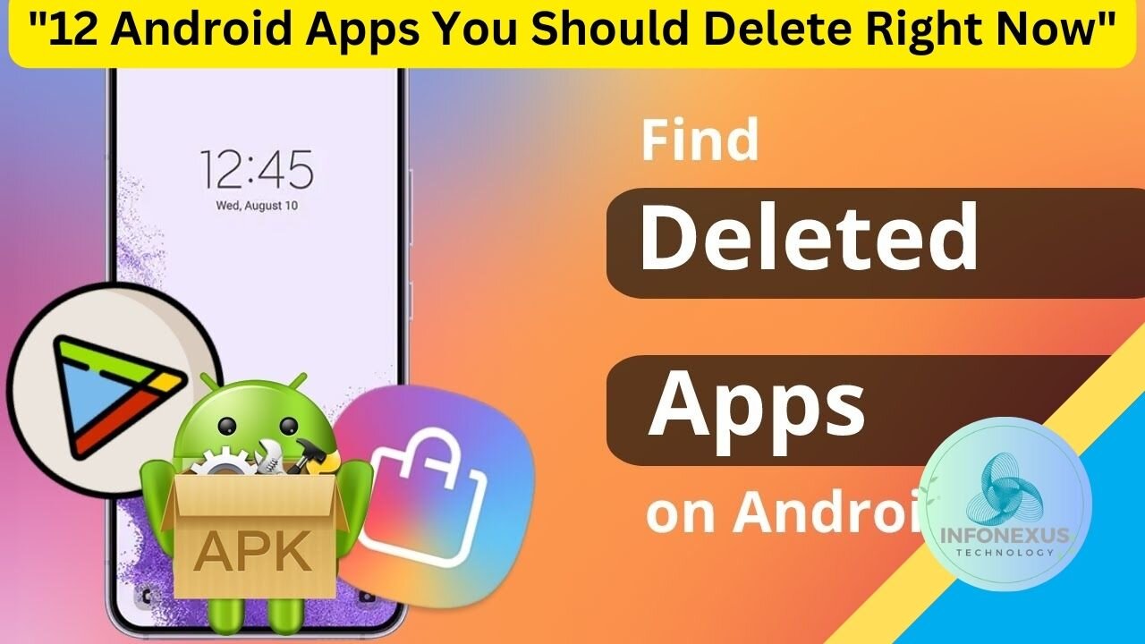 "12 Android Apps You Should Delete Right Now"