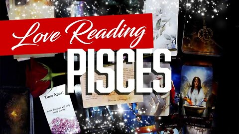 Pisces💖 Are your needs being met with your true love? BE HONEST & make a choice!
