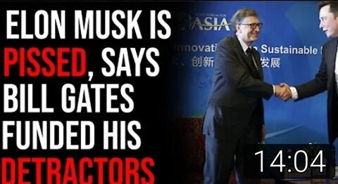 Elon Musk Is PISSED At Bill Gates Over Reports Gates Funded Smears