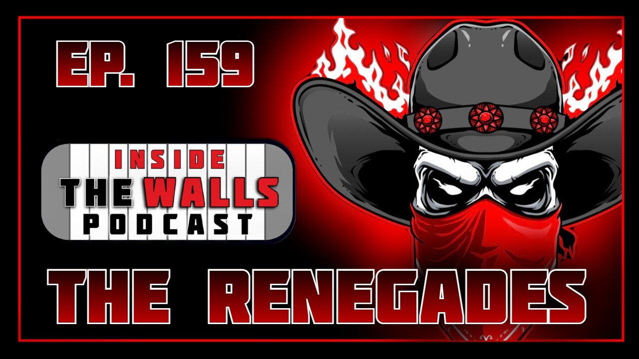 EP. 159 The Renegades