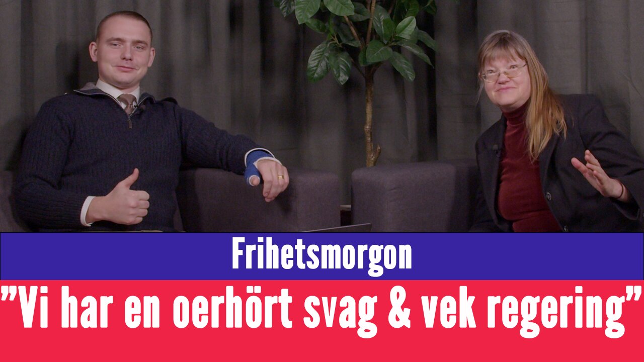 Frihetsmorgon - "Sverige har en otroligt svag och vek regering som viker ner sig för alla"