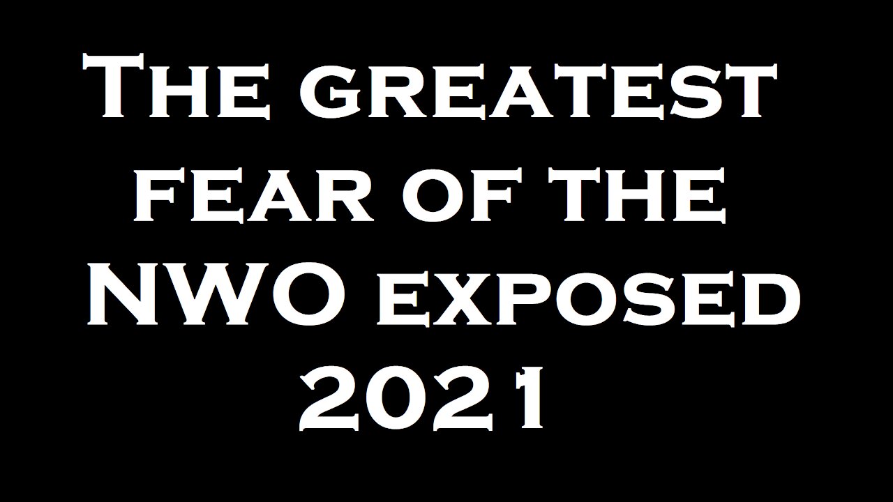 The Greatest Fear of the New World Order Exposed