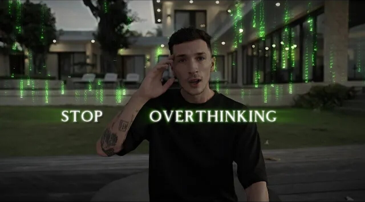STOP OVERTHINKING - By Luke Belmar
