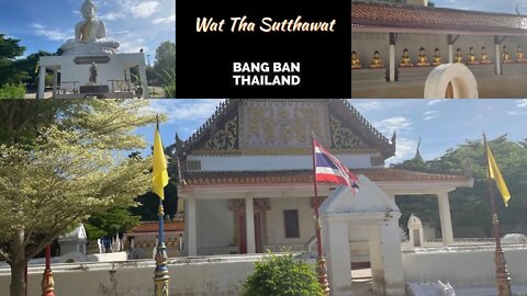 Wat Tha Sutthawat - Ancient Temple North of Ayutthaya - Thailand 2022