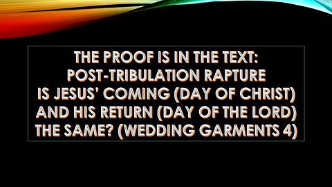 Proof is in the Text: Post-Tribulation Rapture