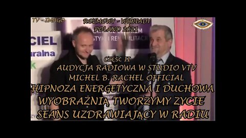 HIPNOZA ENERGETYCZNA I DUCHOWA- WYOBRAZNIĄ TWORZYMY OBECNE ŻYCIE--SEANS UZDRAWIAJĄCY /2021 ©TV IMAGO