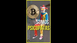 Bitconheiros são psicopatas - #shorts