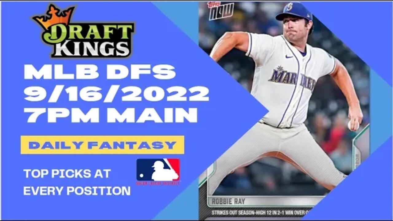 Dream's Top Picks for MLB DFS Today Main Slate 9/16/2022 Daily Fantasy Sports Strategy DraftKings