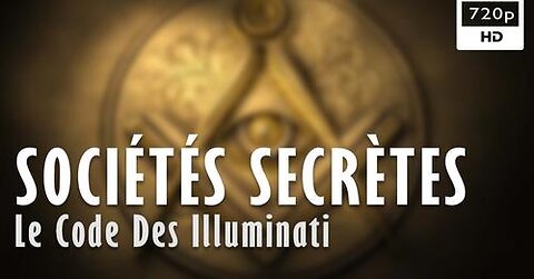 Sociétés Secrètes, Le Code Des Illuminati - Documentaire Histoire PART 2