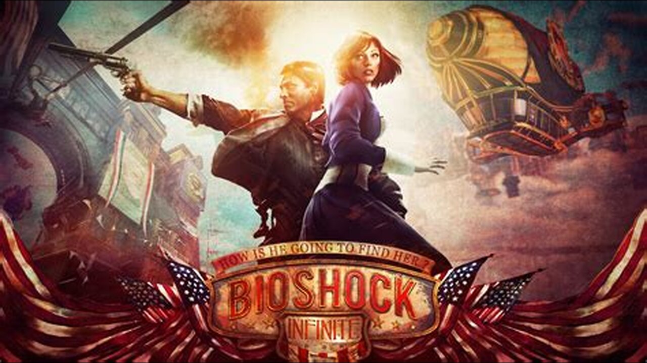 Bioshock Infinite (son and Me)