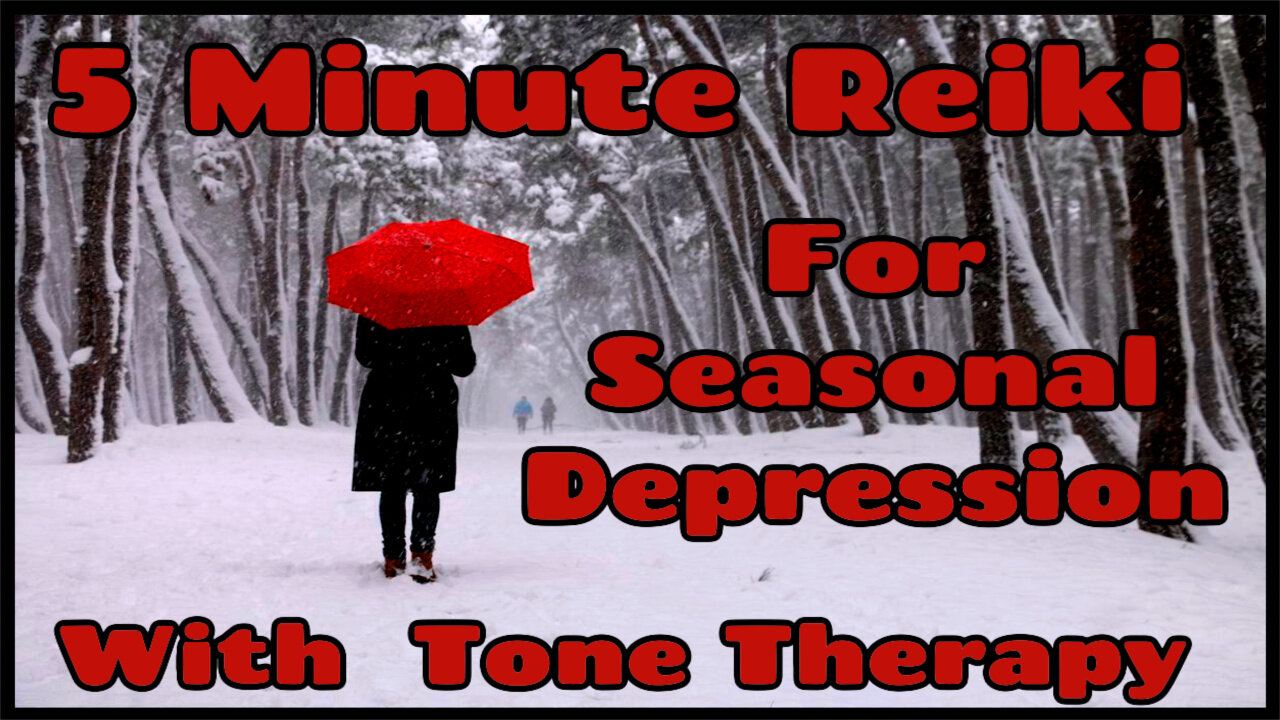 Reiki For Seasonal Depression l 5 Minute Session l Healing Hands Series