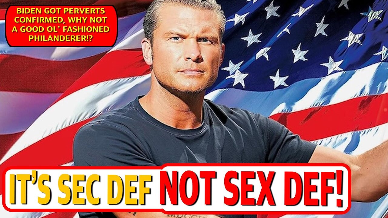 IT'S SEC DEF NOT SEX DEF!