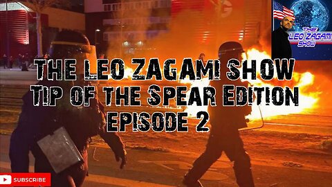 THE LEO ZAGAMI SHOW (TIP OF THE SPEAR EDITION) episode 2