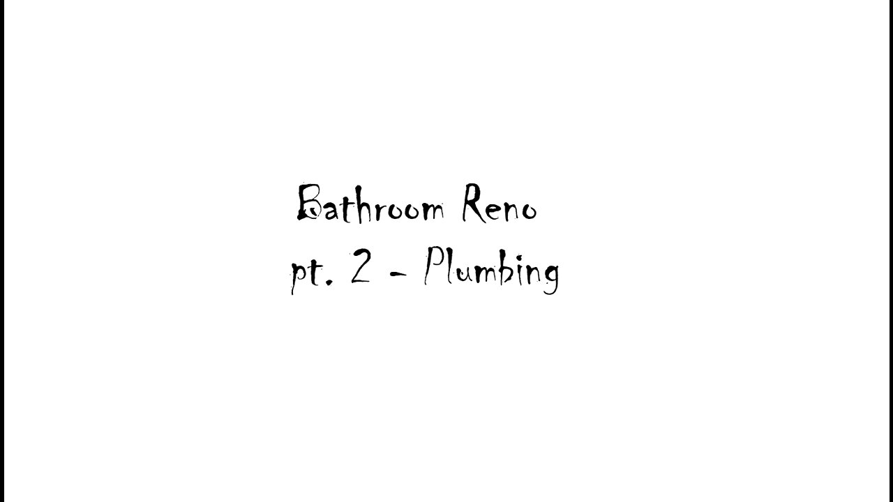 Renovating a Bathroom Pt.2 (Plumbing Mods)