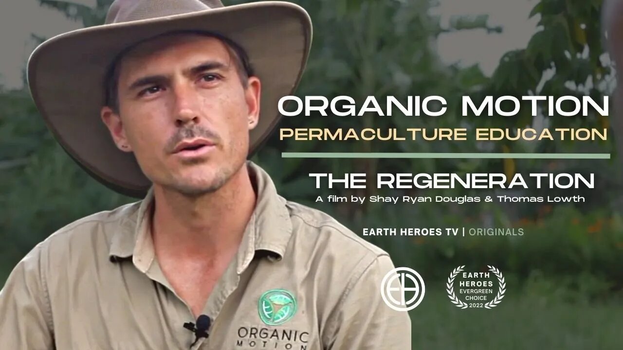 The Regeneration Feature Film - Organic Motion