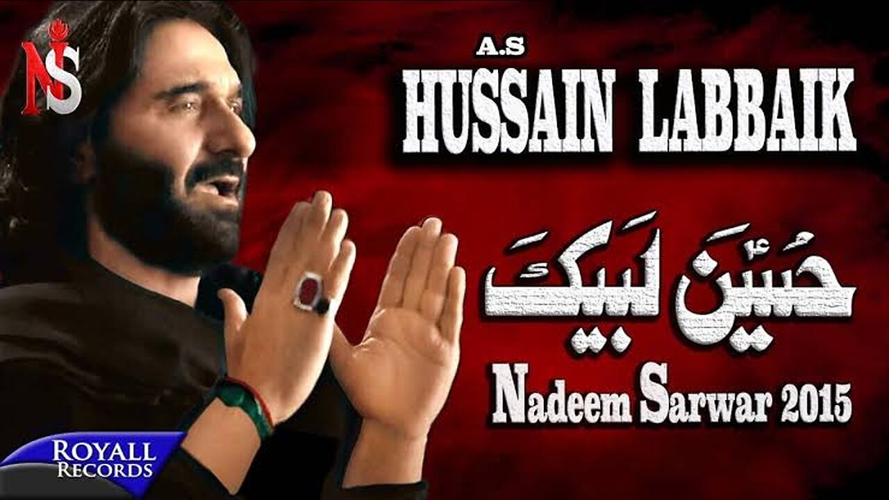 Nadeem Sarwar | Hussain Labbaik | 2015 | 4K