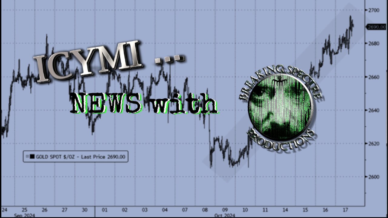 ICYMI News - 18-Oct-2024 #NVDA #BRICS #Energy #RetailSales #JoblessClaims #BTC #Gold