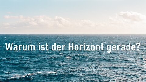 Warum ist der Horizont gerade? Die Felsenuhr