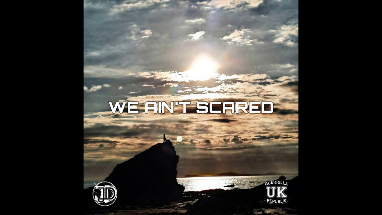 JD - WE AIN'T SCARED