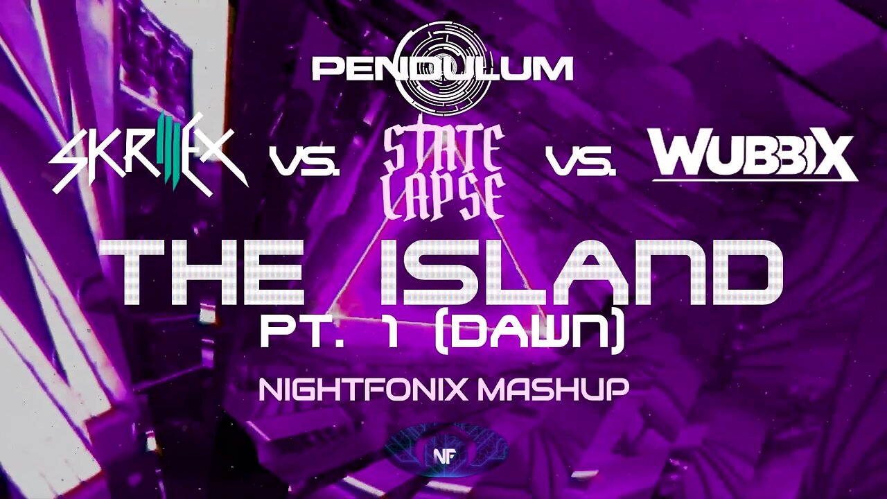 Pendulum - The Island, Pt. 1 (Dawn) Remixes (Nightfonix Mashup)