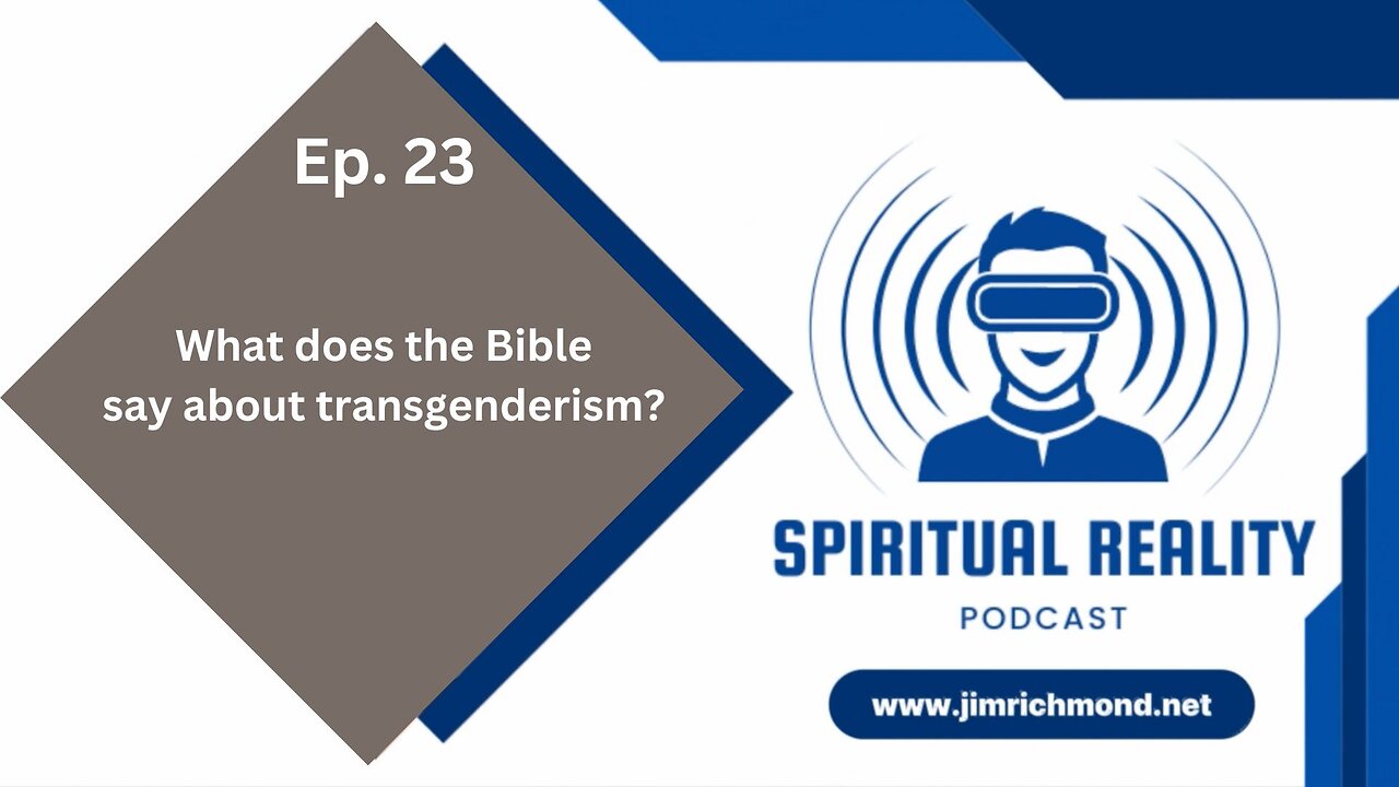 What does the Bible say about transgenderism? October 25 2024