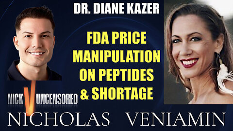 Dr. Diane Kazer Discusses FDA Price Manipulation On Peptides & Shortage with Nicholas Veniamin