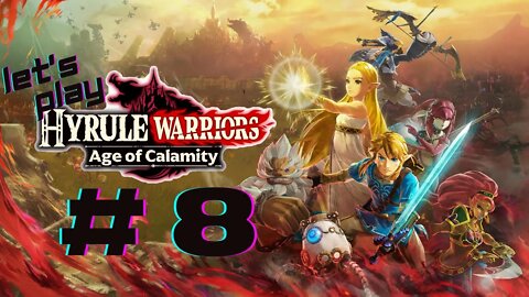 Let's Play - Hyrule Warriors: Age of Calamity Part 8 | More Challenges!