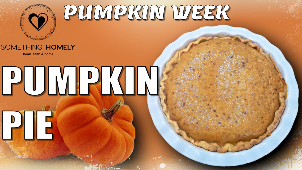 Pumpkin Pie [ PUMPKIN WEEK ]