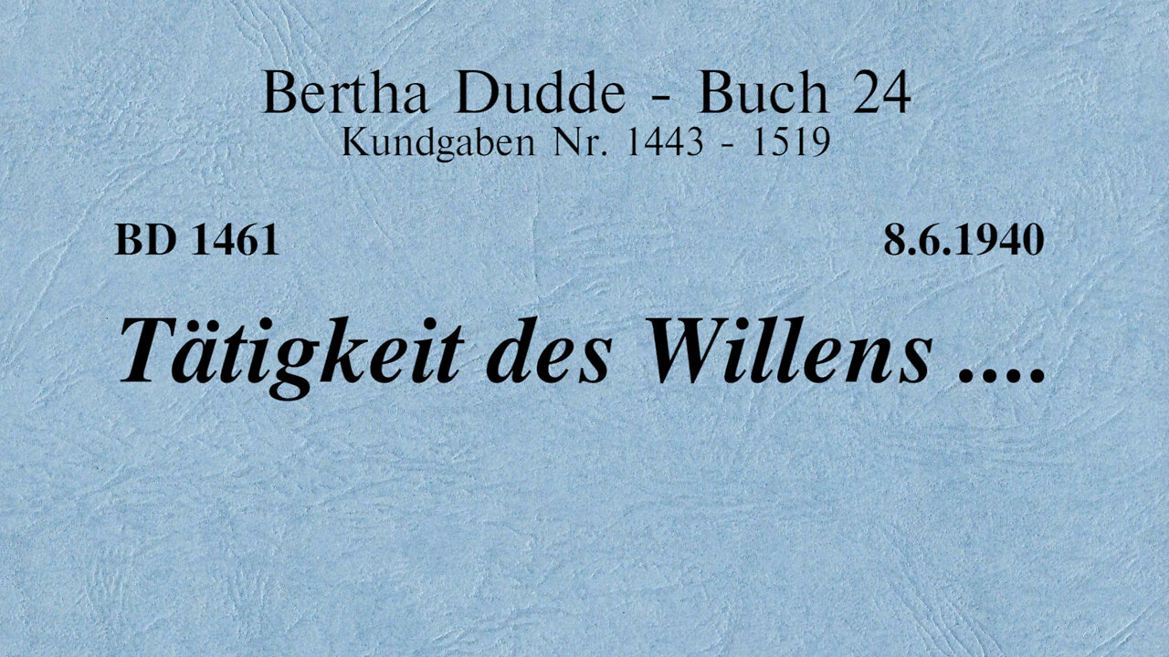 BD 1461 - TÄTIGKEIT DES WILLENS ....