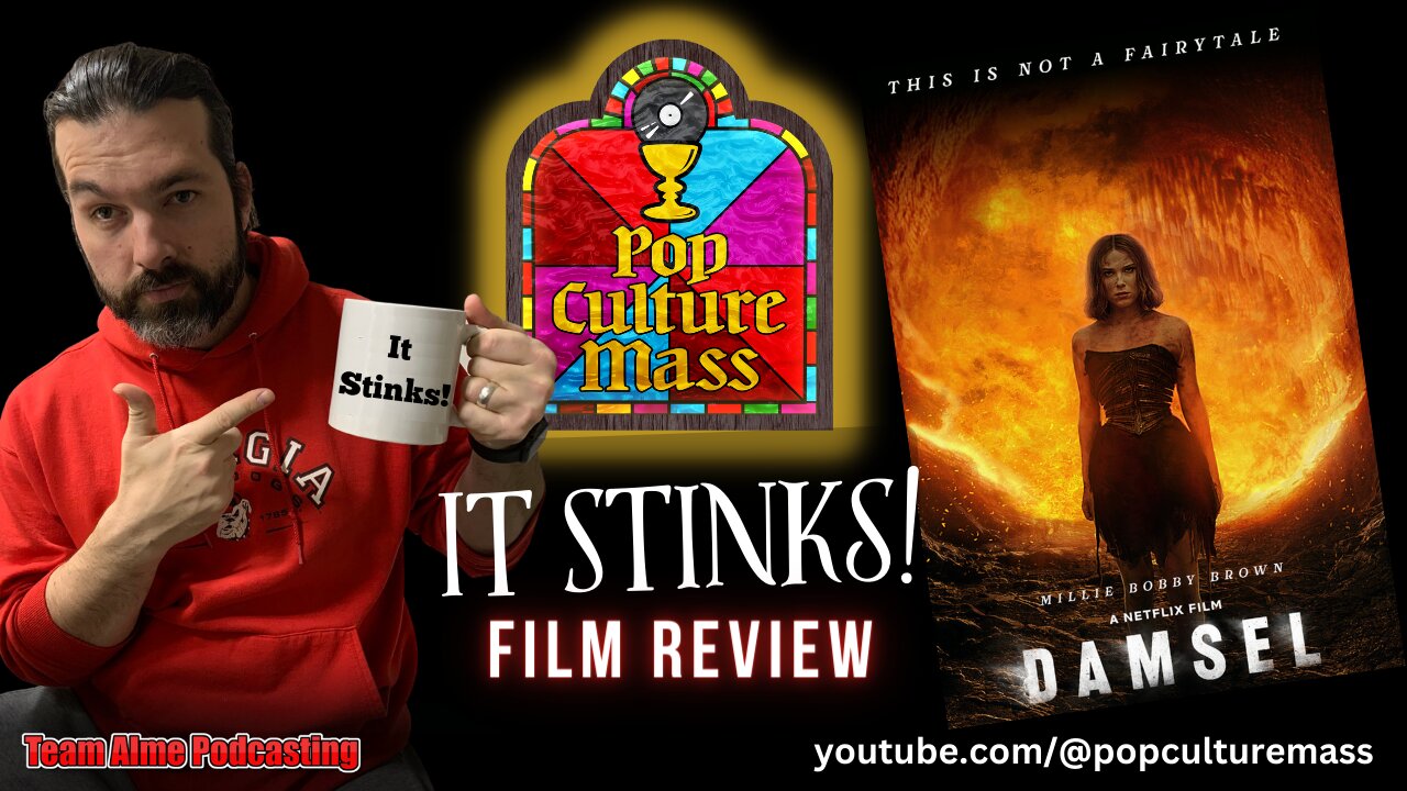 It Stinks! | An Irreverent Movie Mass Review of the Film "Damsel"