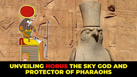 Discovering Horus The Sky God and Protector of Pharaohs