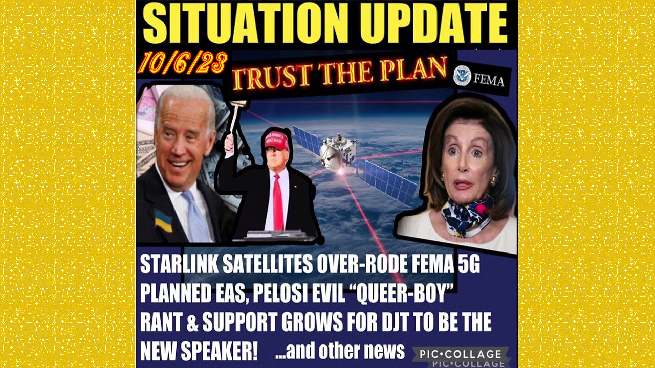 SITUATION UPDATE 10/6/23 - FBI Targets Maga Republicans, Pelosi Kicked Out Of Secret Office