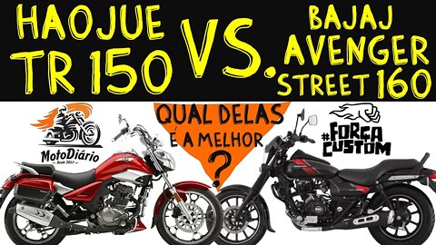 Haojue TR 150 ou Bajaj Avenger Street 160, qual é a melhor?