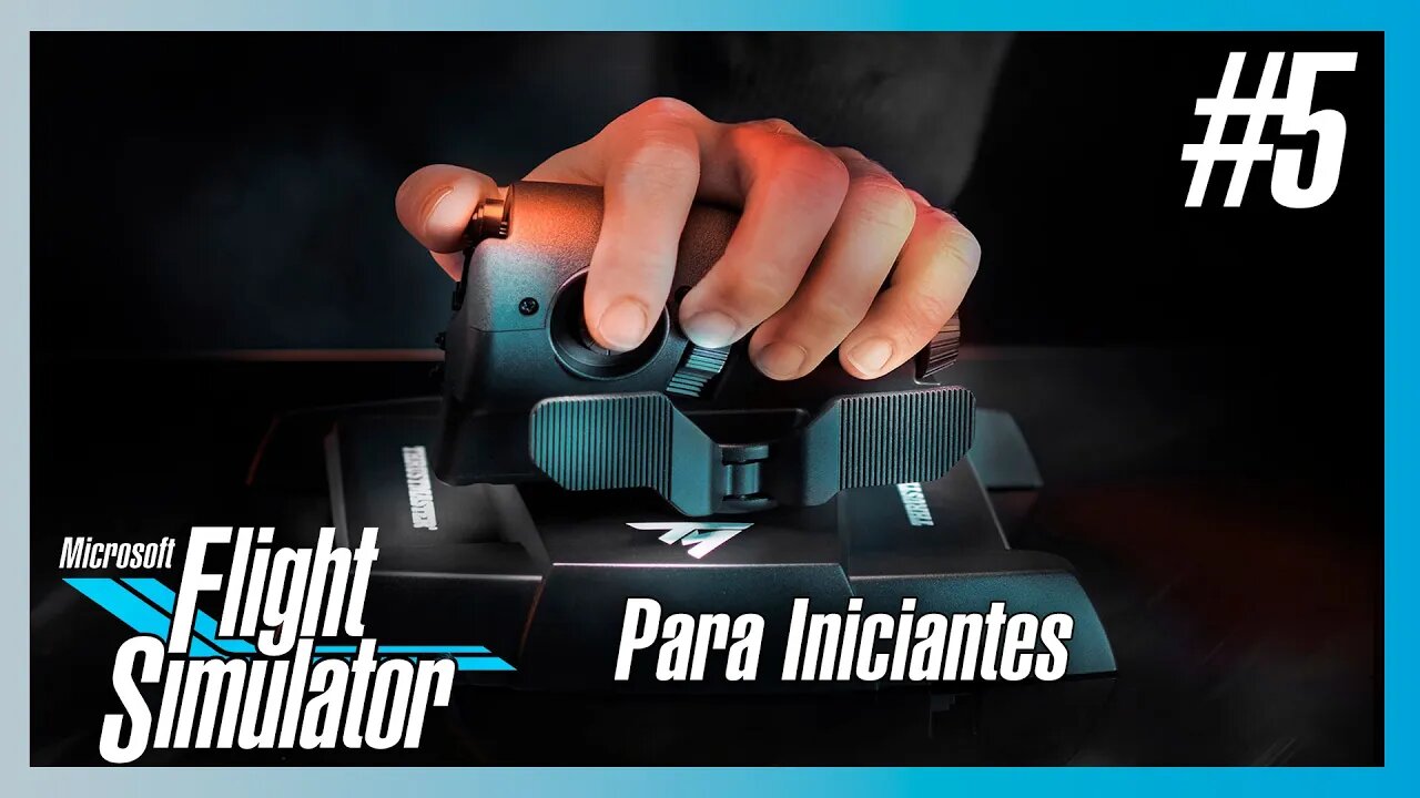 MICROSOFT FLIGHT SIMULATOR PARA INICIANTES #5