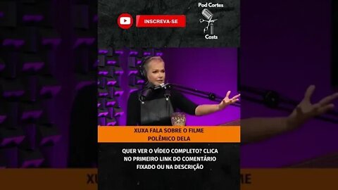 FILME ADULTO DA XUXA #shorts #xuxa #xuxameneguel #xuxameneghel #xuxasóparabaixinhos #filmedaxuxa