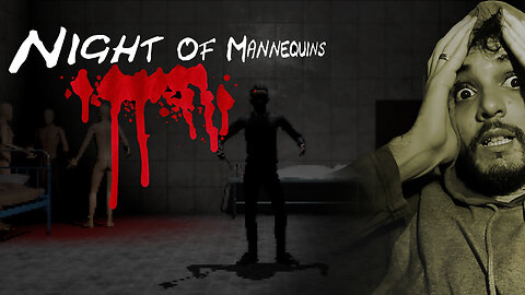 SOU UM POLICIAL E FUI CAPTURADO PELO MANIACO DOS MANIQUINS - JOGO DE TERROR - NIGHT OF MANNEQUINS