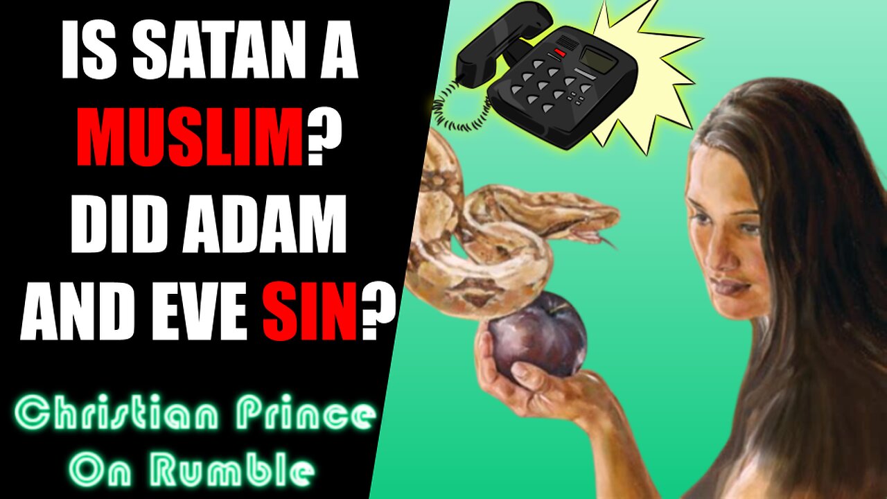 Heated Argument, Is Satan A Muslim? Is Adam Responsible For His Sin? Christian Prince