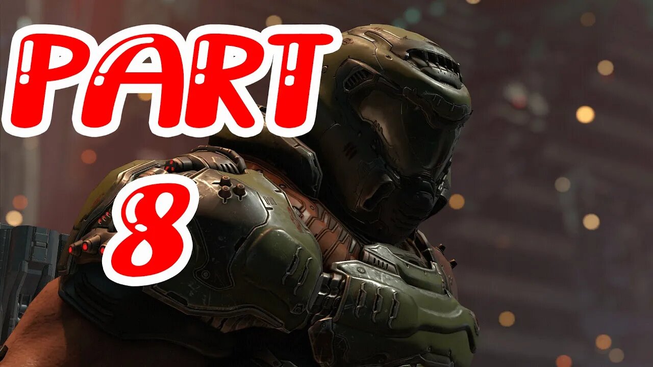 DOOM ETERNAL Walkthrough Gameplay Part 8 - (FULL GAME)