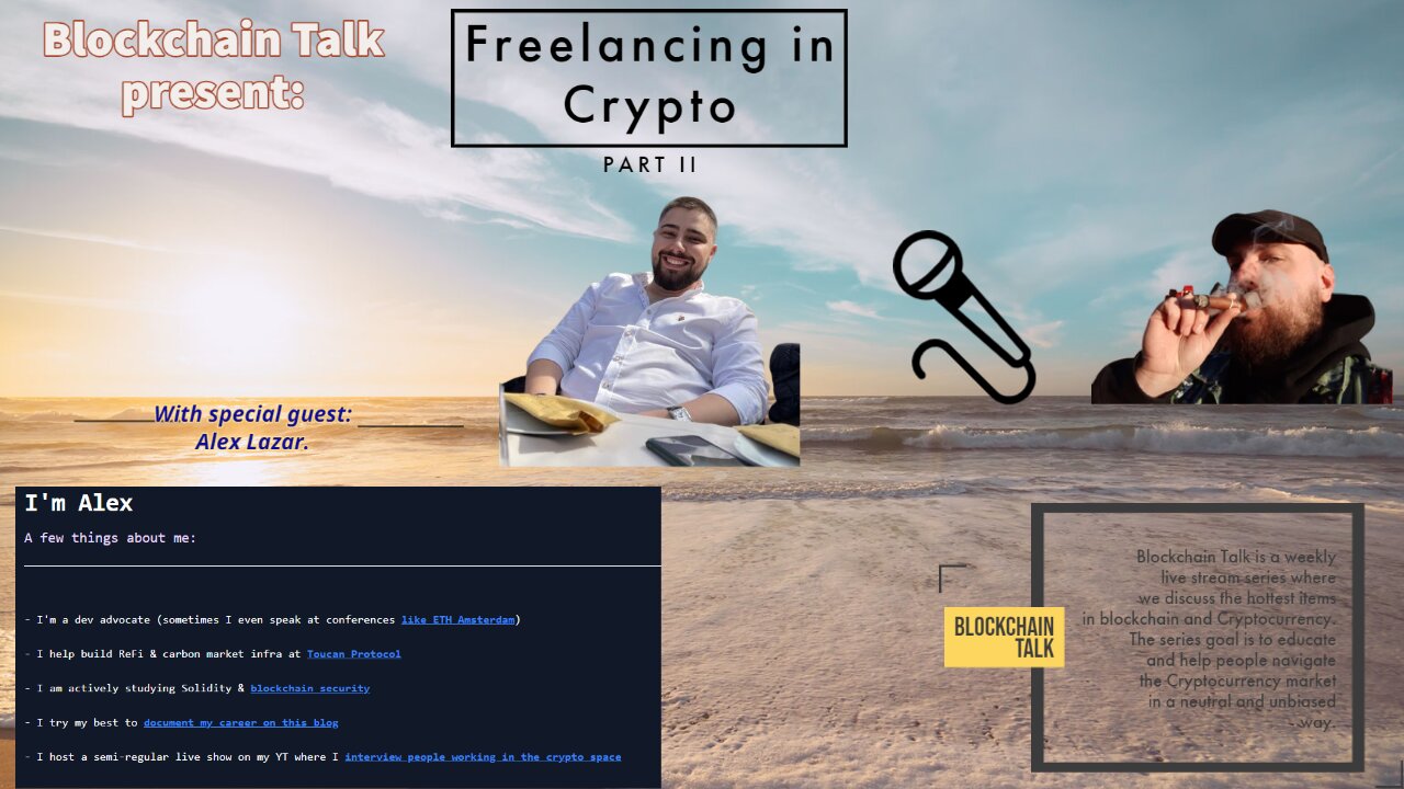 BLOCKCHAIN TALK E63: Freelancing in Crypto-spaces Part II - Special guest Alex Lazar