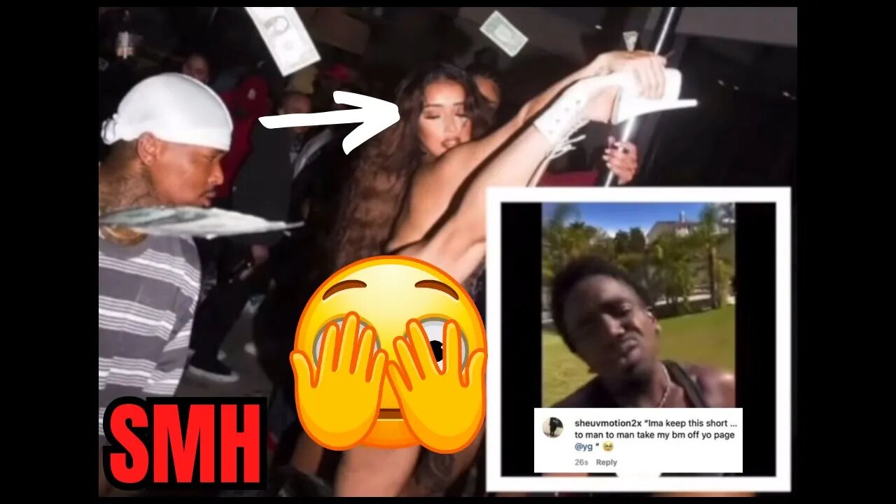 Man Begs Rapper YG To Take Down A Viral Post Of His Bby Mum Bussin It Open In A Club