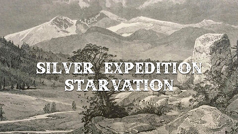 SILVER EXPEDITION STARVATION