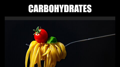 Carbohydrates.