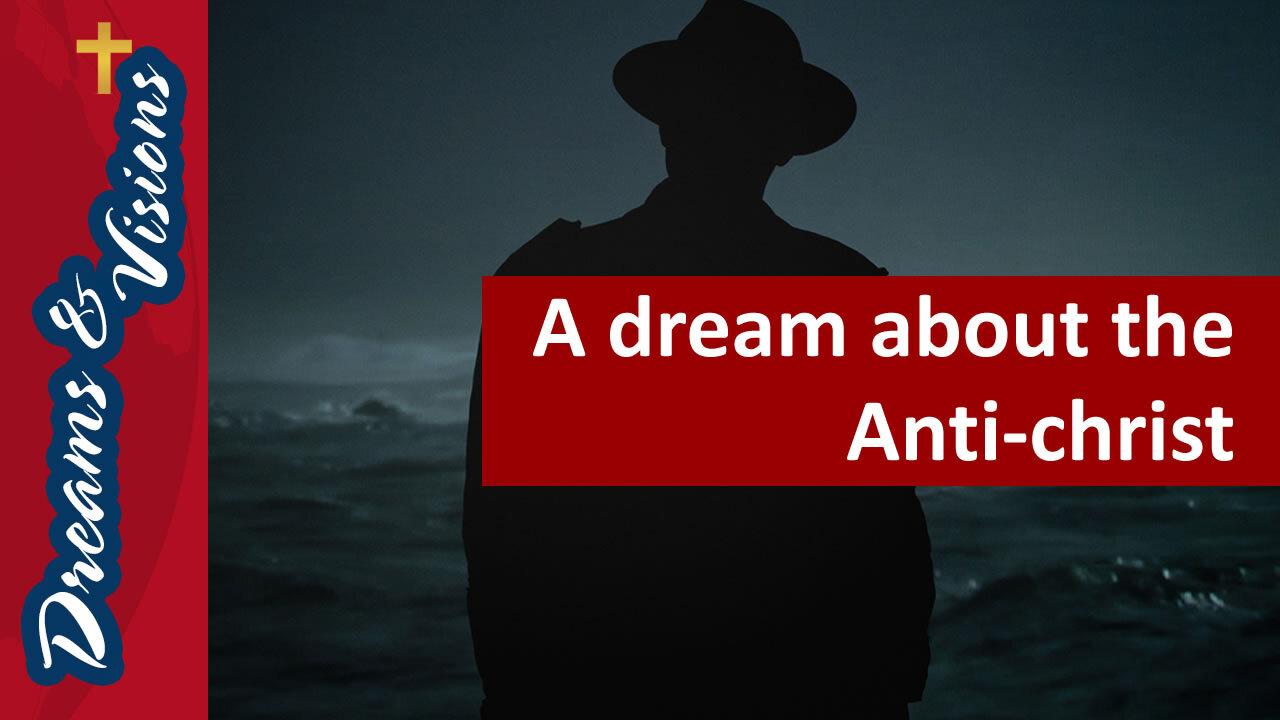 A dream about the Anti-christ (Part 3)