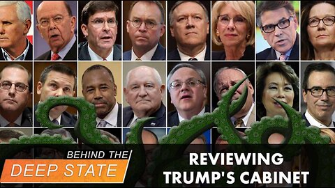 Reviewing Trump’s Cabinet: Deep State Penetration?