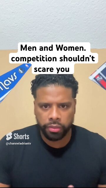 Men and Women. competition shouldn’t scare you #shorts #life #success #motivation #goals #mindset