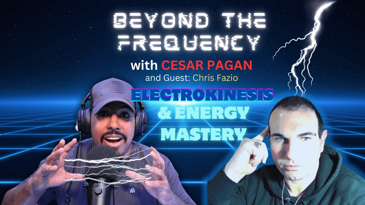 Exploring Electrokinesis & Energy Mastery: Chris Fazio Shares Paranormal Encounters and Insights